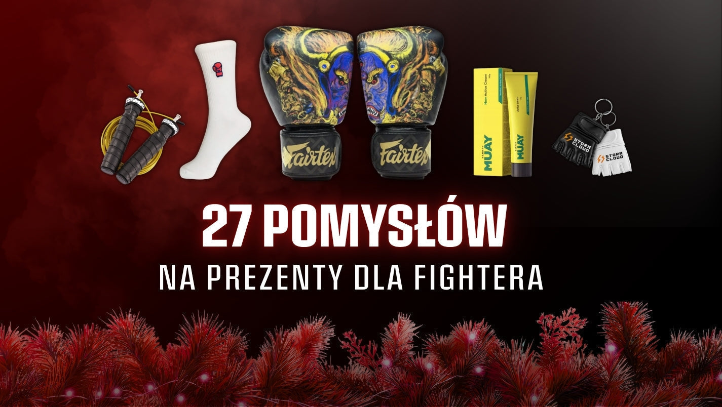 27 pomysłów na prezent dla fightera